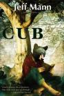 Cub By Jeff Mann Cover Image