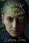 Waiting for Normal By Zahra Jons Cover Image