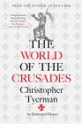 The World of the Crusades Cover Image