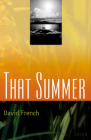 That Summer By David French Cover Image