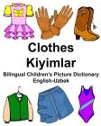 English-Uzbek Clothes/Kiyimlar Bilingual Children's Picture Dictionary Cover Image