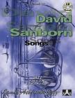 Jamey Aebersold Jazz -- David Sanborn Songs, Vol 103: Book & Online Audio (Jazz Play-A-Long for All Instrumentalists #103) By David Sanborn Cover Image