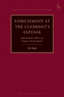Enrichment at the Claimant's Expense: Attribution Rules in Unjust Enrichment (Hart Studies in Private Law #18) By Eli Ball Cover Image