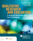 Qualitative Research and Evaluation in Physical Education and Sport Pedagogy By Kevin Andrew Richards, Michael A. Hemphill, Paul M. Wright Cover Image