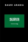 Saudi Arabia: Country Flag A5 Notebook to write in with 120 pages Cover Image