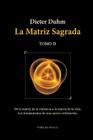 La Matriz Sagrada - Tomo II By Dieter Duhm, Carmen Alburquerque Ruiz (Translator) Cover Image
