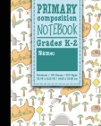 Primary Composition Notebook: Grades K-2: Primary Composition Early Learning Practice Book, Primary Composition Sheets, 100 Sheets, 200 Pages, Cute By Moito Publishing Cover Image