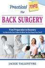 Practical Tips for Back Surgery: From Preparation to Recovery (or How to Get Your Undies On When You Can't Reach Your Feet!) Cover Image
