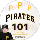 Pittsburgh Pirates 101 By Brad M. Epstein Cover Image