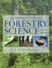 Introduction to Forestry Science By L. Devere Burton Cover Image