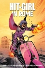Hit-Girl Volume 3: In Rome Cover Image
