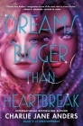 Dreams Bigger Than Heartbreak (Unstoppable #2) Cover Image