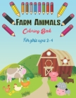 Farm: Farm Animals Coloring Book for Girls Ages 2-4: A Cute Farm Animal Coloring Book for Kids, 20 high-quality illustration By Layan Gegs Cover Image