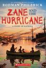 Zane and the Hurricane: A Story of Katrina By Rodman Philbrick Cover Image