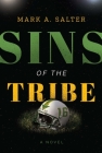 Sins of the Tribe By Mark A. Salter Cover Image