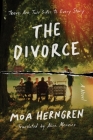 The Divorce: A Novel By Moa Herngren, Alice Menzies (Translated by) Cover Image