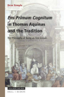 Ens Primum Cognitum in Thomas Aquinas and the Tradition: The Philosophy of Being as First Known (Value Inquiry Book) By Brian Kemple Cover Image