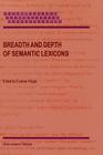 Breadth and Depth of Semantic Lexicons (Text #10) By E. Viegas (Editor) Cover Image