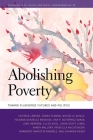 Abolishing Poverty: Toward Pluriverse Futures and Politics By Victoria Lawson, Sarah Elwood, Michelle Daigle Cover Image