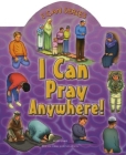 I Can Pray Anywhere! (I Can (Islamic Foundation)) By Aisha Ghani Cover Image