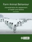 Farm Animal Behaviour: Characteristics for Assessment of Health and Welfare By Ingvar Ekesbo, Stefan Gunnarsson Cover Image