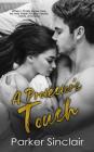 A Protector's Touch: A New Adult College Romance Novel By Parker Sinclair Cover Image