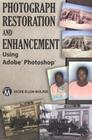 Photograph Restoration and Enhancement Using Adobe Photoshop Cover Image