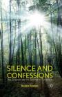 Silence and Confessions: The Suspect as the Source of Evidence By S. Easton Cover Image
