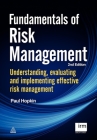 Fundamentals of Risk Management: Understanding, Evaluating and Implementing Effective Risk Management Cover Image