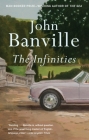 The Infinities (Vintage International) By John Banville Cover Image