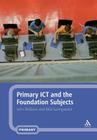 Primary Ict and the Foundation Subjects Cover Image
