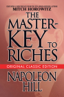 The Master-Key to Riches: Original Classic Edition By Napoleon Hill, Mitch Horowitz (Preface by) Cover Image