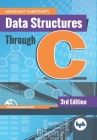 Data Structures Through C: Learn the fundamentals of Data Structures through C (English Edition) Cover Image