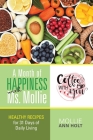 A Month of Happiness with Ms. Mollie: Healthy Recipes for 31 Days of Daily Living Cover Image