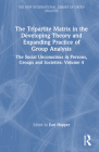 The Tripartite Matrix in the Developing Theory and Expanding Practice of Group Analysis: The Social Unconscious in Persons, Groups and Societies: Volu (New International Library of Group Analysis) Cover Image