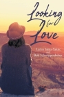 Looking for Love By Larisa Sainz-Yaksic, Bob Schweppenheiser Cover Image