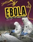 Ebola: How a Viral Fever Changed History Cover Image