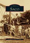 Saco (Images of America) By Jeffrey a. Scully (Compiled by) Cover Image