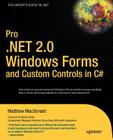 Pro .Net 2.0 Windows Forms and Custom Controls in C# (Expert's Voice in .NET) Cover Image