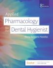 Applied Pharmacology for the Dental Hygienist By Elena Bablenis Haveles Cover Image