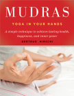 Mudras: Yoga in Your Hands By Gertrud Hirschi Cover Image