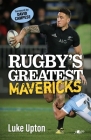 Rugby's Greatest Mavericks Cover Image