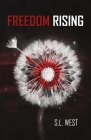 Freedom Rising By S. L. West Cover Image