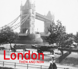 London Then and Now (Then and Now®) Cover Image