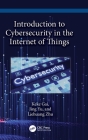 Introduction to Cybersecurity in the Internet of Things Cover Image