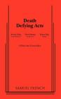 Death Defying Acts By Woody Allen, David Mamet, Elaine May Cover Image