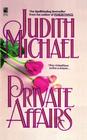 Private Affairs By Judith Michael Cover Image