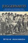 Juggernauts: The Making of a Runner & a Team in the First American Running Boom By Steve Adkisson Cover Image