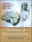 Anatomy of Neuropsychiatry: The New Anatomy of the Basal Forebrain and Its Implications for Neuropsychiatric Illness [With DVD] Cover Image