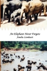 An Elephant Never Forgets Cover Image